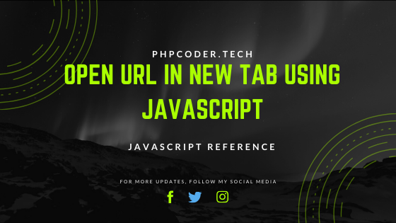 Open URL in New Tab Using JavaScript