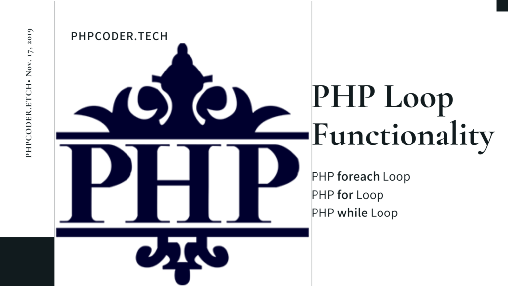 PHP Foreach, For and While Loops