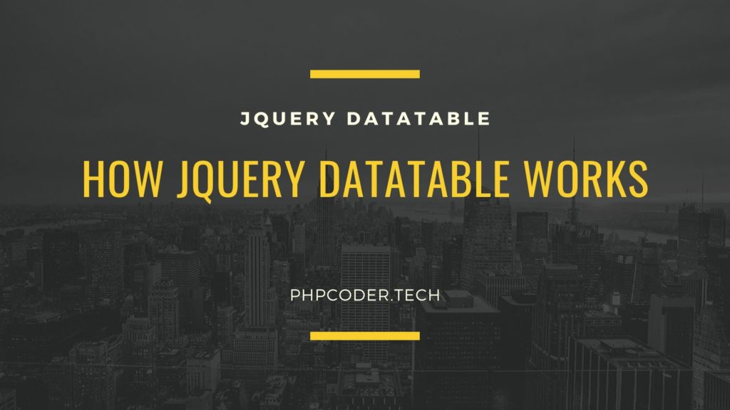 how jquery datatable works