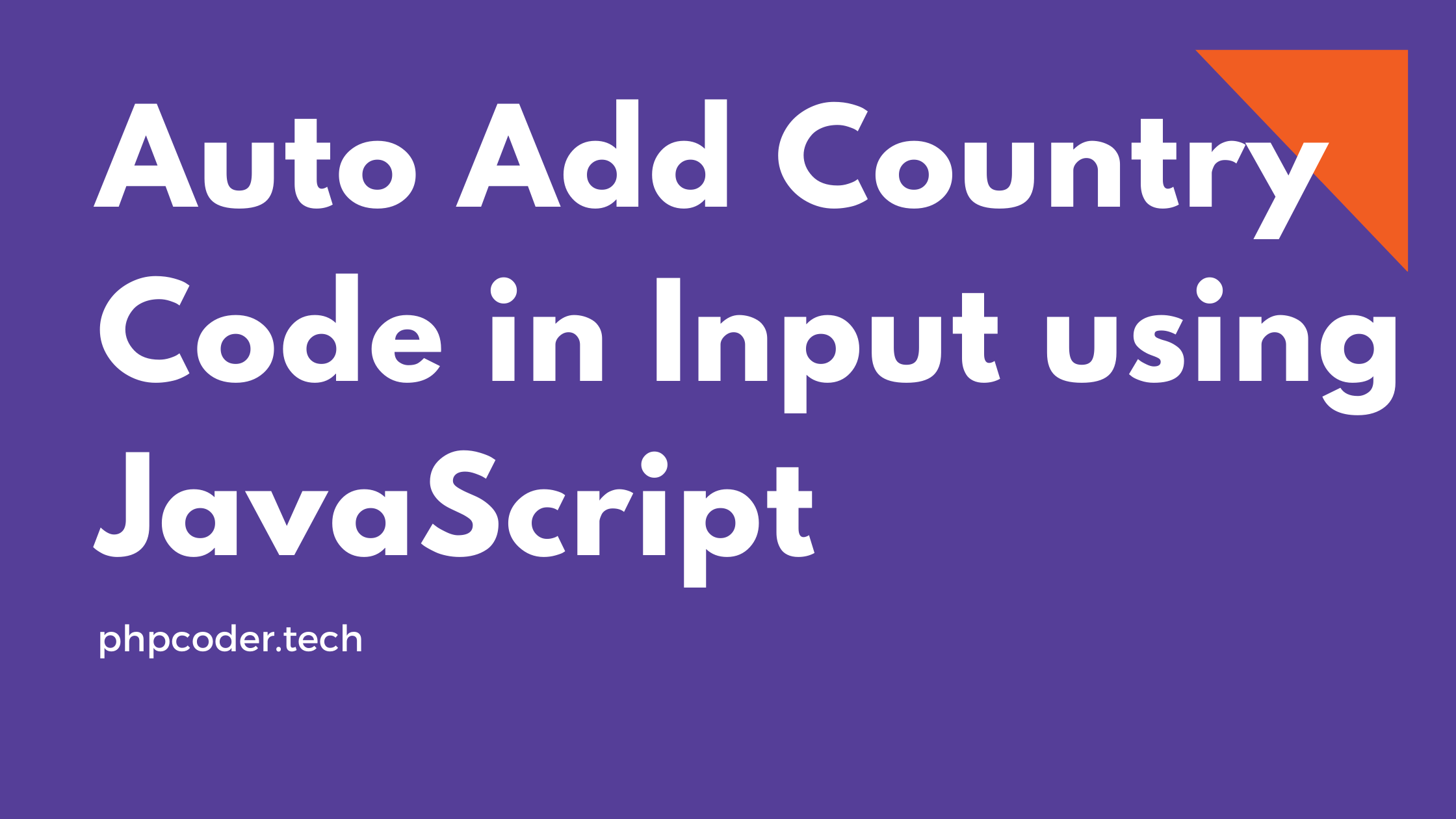 Auto Add Country Code in Input using JavaScript