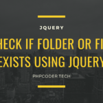 Check-If-Folder-Or-File-Exists-Using-jQuery.png