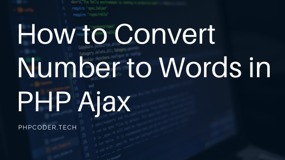 How to Convert Number to Words in PHP Ajax
