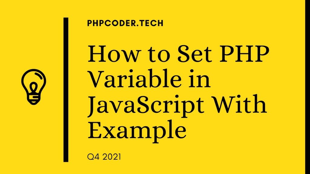 How to Set PHP Variable in JavaScript With Example