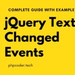 jQuery Text Changed Event For Textbox with Example