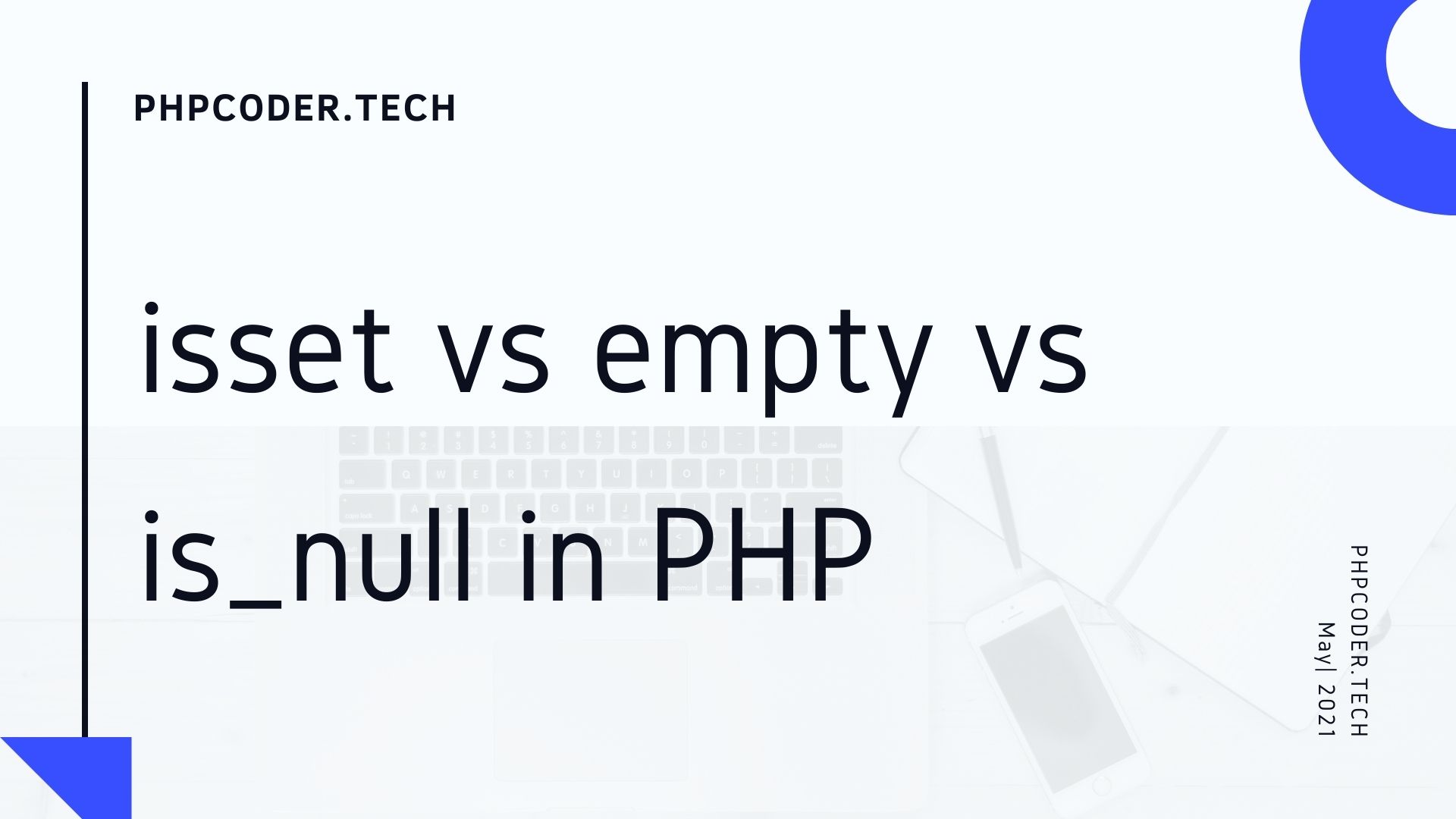 isset vs empty vs is_null in PHP With Example