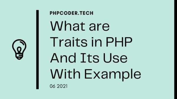 What Are Traits In PHP And Its Use With Example - CODING TASKS