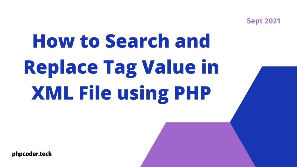 How to Search and Replace Tag Value in XML File using PHP