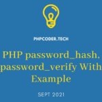 PHP password_hash, password_verify With Example