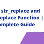 PHP str_replace and str_ireplace Function | Complete Guide