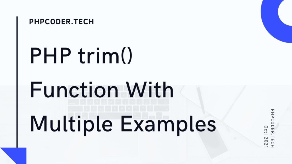 PHP trim() Function With Multiple Examples